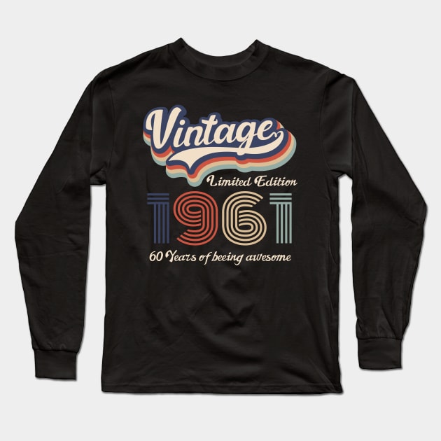 1961 Vintage Birthday Gift Tee Retro Style Long Sleeve T-Shirt by FNO